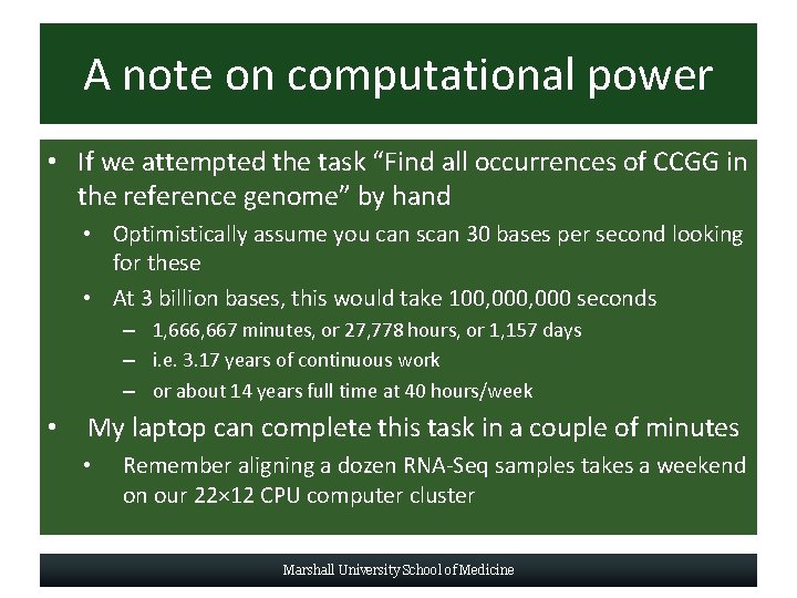 A note on computational power • If we attempted the task “Find all occurrences