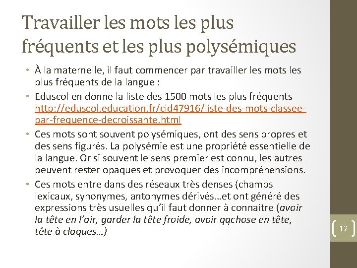 Travailler les mots les plus fréquents et les plus polysémiques • À la maternelle,