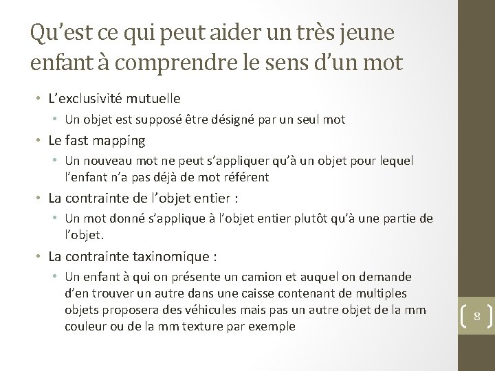 Qu’est ce qui peut aider un très jeune enfant à comprendre le sens d’un