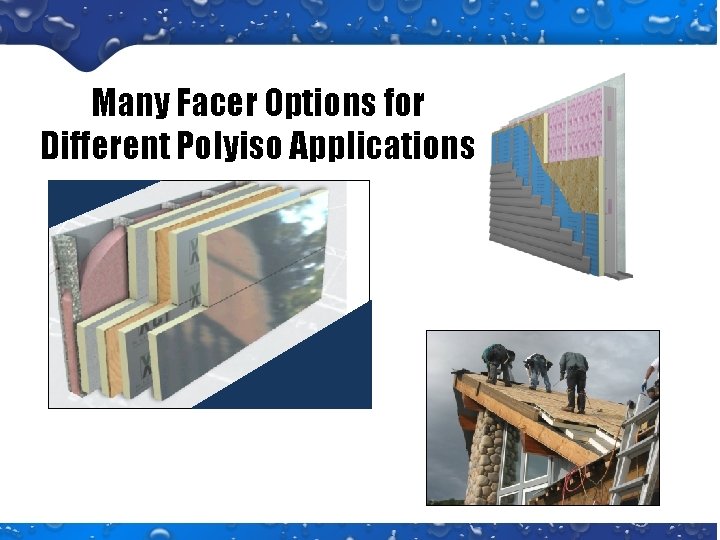 Many Facer Options for Different Polyiso Applications 