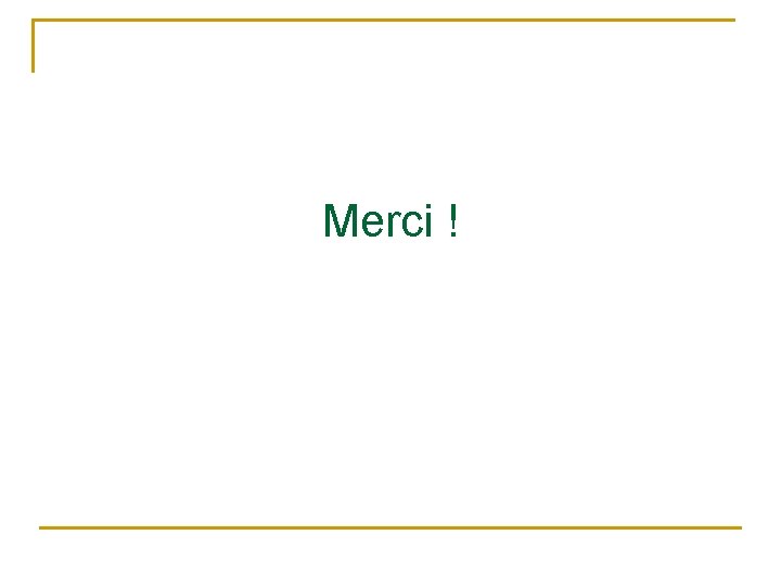 Merci ! 