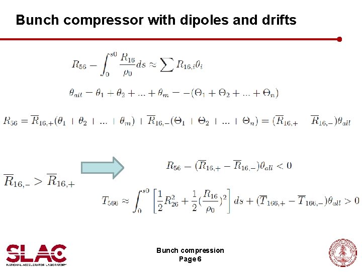 Bunch compressor with dipoles and drifts Bunch compression Page 6 