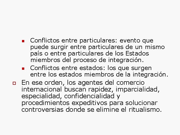 Conflictos entre particulares: evento que puede surgir entre particulares de un mismo país o