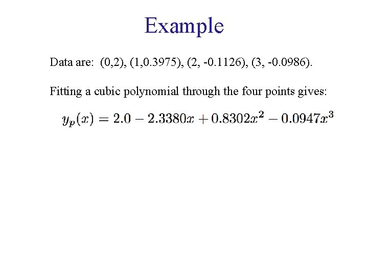 Example Data are: (0, 2), (1, 0. 3975), (2, -0. 1126), (3, -0. 0986).