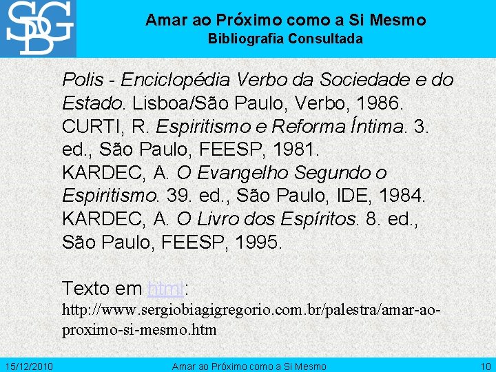 Amar ao Próximo como a Si Mesmo Bibliografia Consultada Polis - Enciclopédia Verbo da