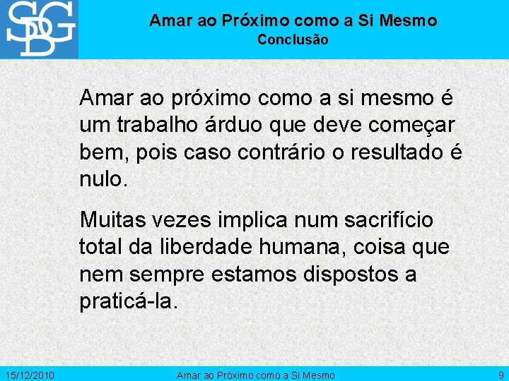 Amar ao Próximo como a Si Mesmo Conclusão Amar ao próximo como a si