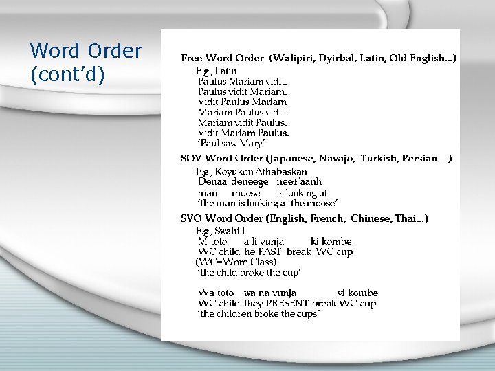 Word Order (cont’d) Word Order (cont’d)