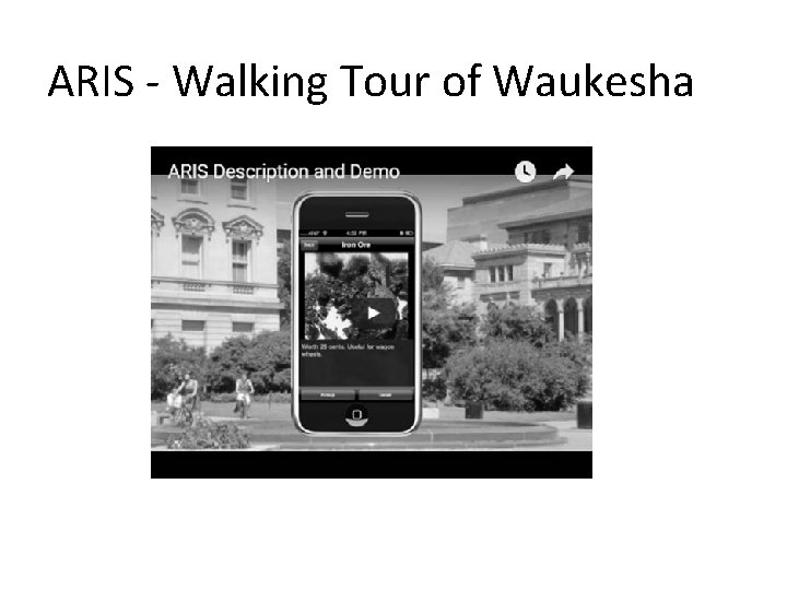 ARIS - Walking Tour of Waukesha 