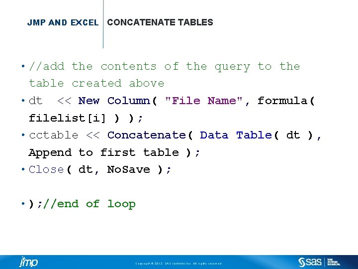 JMP AND EXCEL CONCATENATE TABLES //add the contents of the query to the table