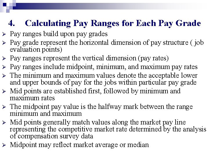 4. Ø Ø Ø Ø Ø Calculating Pay Ranges for Each Pay Grade Pay 4. Ø Ø Ø Ø Ø Calculating Pay Ranges for Each Pay Grade Pay