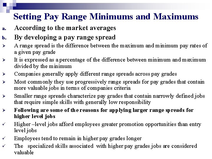Setting Pay Range Minimums and Maximums a. b. Ø Ø Ø ü ü ü Setting Pay Range Minimums and Maximums a. b. Ø Ø Ø ü ü ü