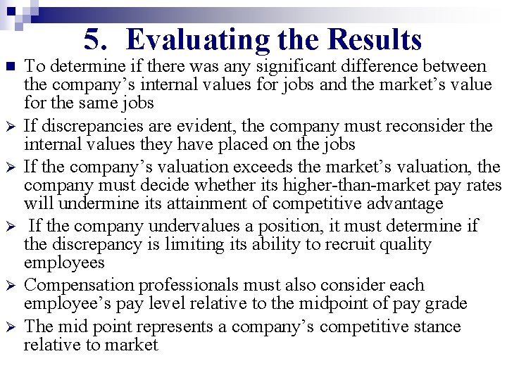 5. Evaluating the Results n Ø Ø Ø To determine if there was any 5. Evaluating the Results n Ø Ø Ø To determine if there was any
