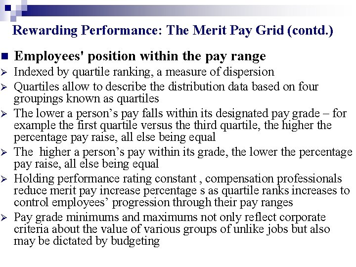 Rewarding Performance: The Merit Pay Grid (contd. ) n Employees' position within the pay Rewarding Performance: The Merit Pay Grid (contd. ) n Employees' position within the pay