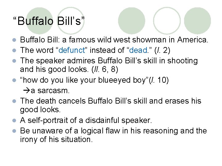 “Buffalo Bill’s” l l l l Buffalo Bill: a famous wild west showman in