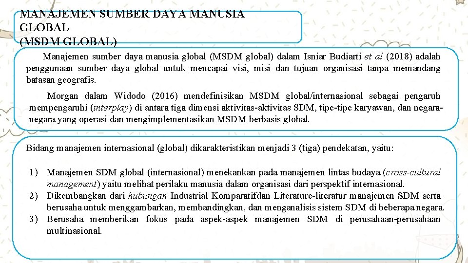 MANAJEMEN SUMBER DAYA MANUSIA GLOBAL (MSDM GLOBAL) Manajemen sumber daya manusia global (MSDM global)