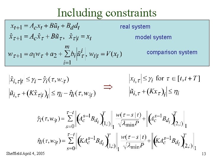 Including constraints real system model system three systems comparison system Sheffield April 4, 2005