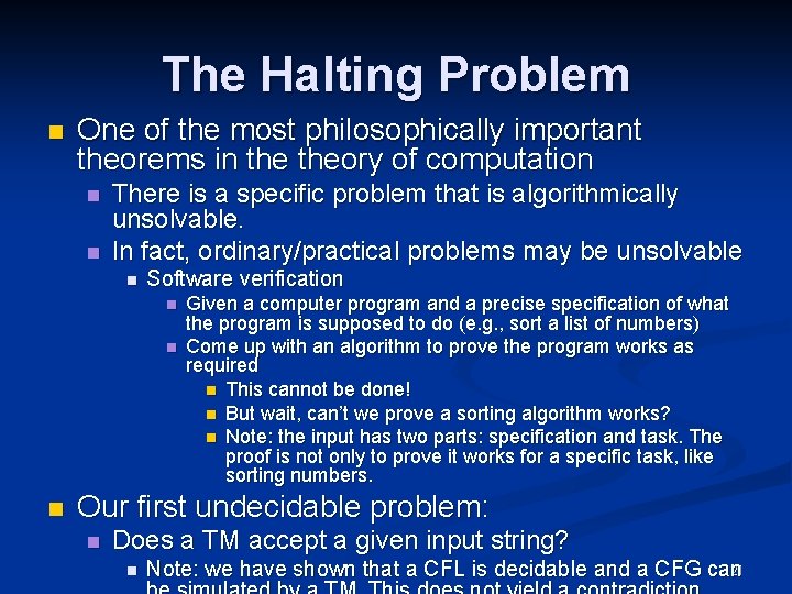 The Halting Problem n One of the most philosophically important theorems in theory of