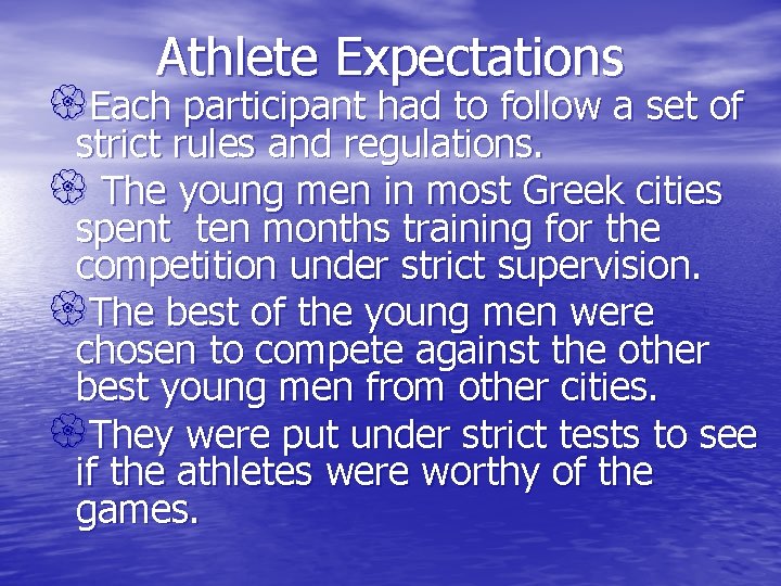 Athlete Expectations {Each participant had to follow a set of strict rules and regulations.