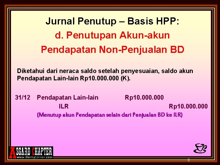 Jurnal Penutup – Basis HPP: d. Penutupan Akun-akun Pendapatan Non-Penjualan BD Diketahui dari neraca