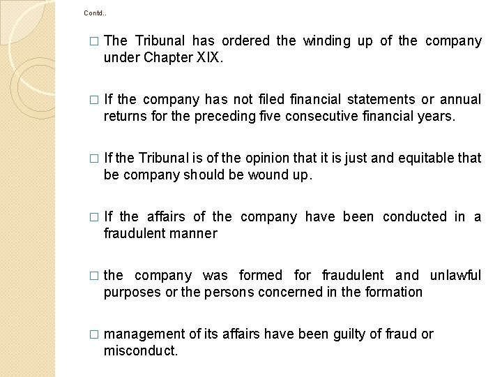 Contd. . � The Tribunal has ordered the winding up of the company under