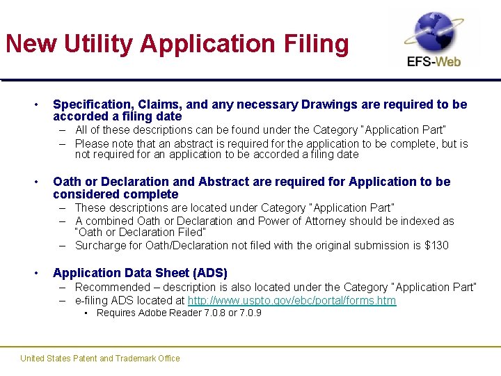 New Utility Application Filing • Specification, Claims, and any necessary Drawings are required to