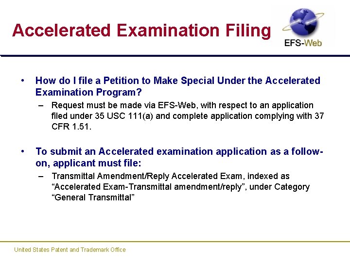 Accelerated Examination Filing • How do I file a Petition to Make Special Under