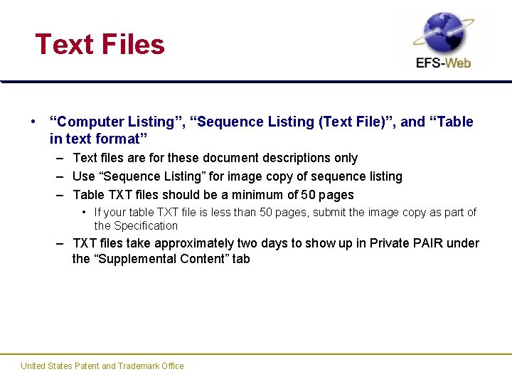 Text Files • “Computer Listing”, “Sequence Listing (Text File)”, and “Table in text format”
