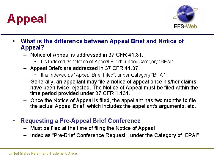 Appeal • What is the difference between Appeal Brief and Notice of Appeal? –