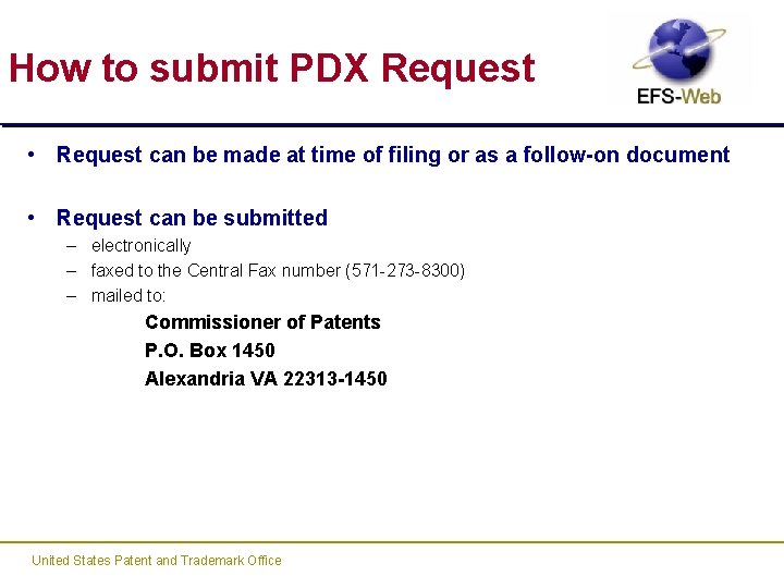 How to submit PDX Request • Request can be made at time of filing