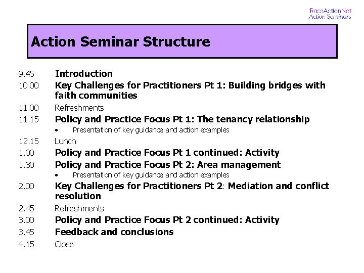 Action Seminar Structure 9. 45 10. 00 Introduction Key Challenges for Practitioners Pt 1: