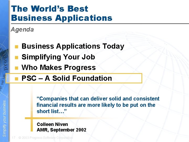 The World’s Best Business Applications Agenda n n n Simplify your business n Business