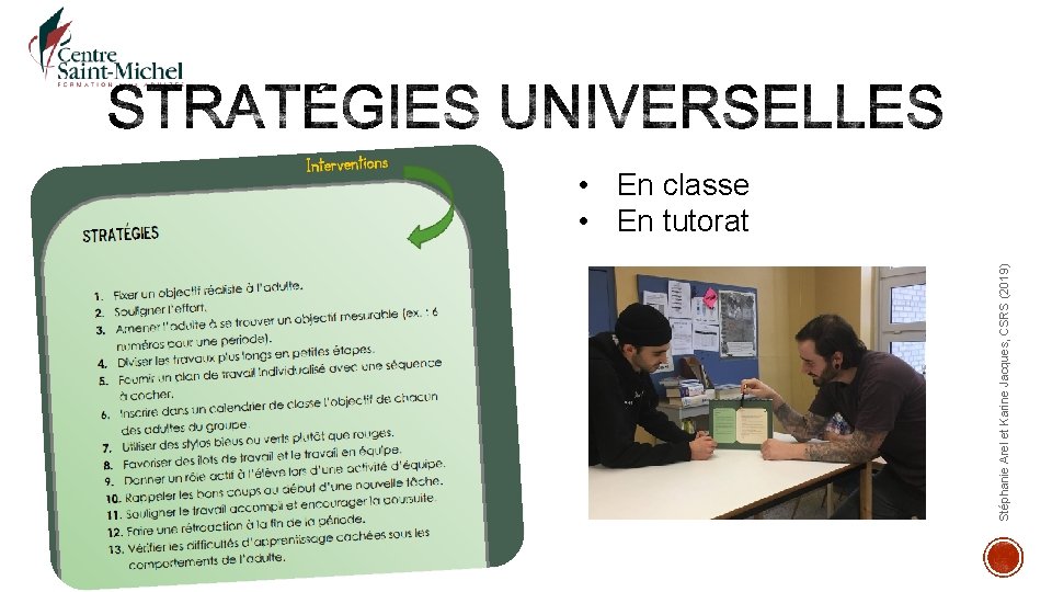 Stéphanie Arel et Karine Jacques, CSRS (2019) • En classe • En tutorat 