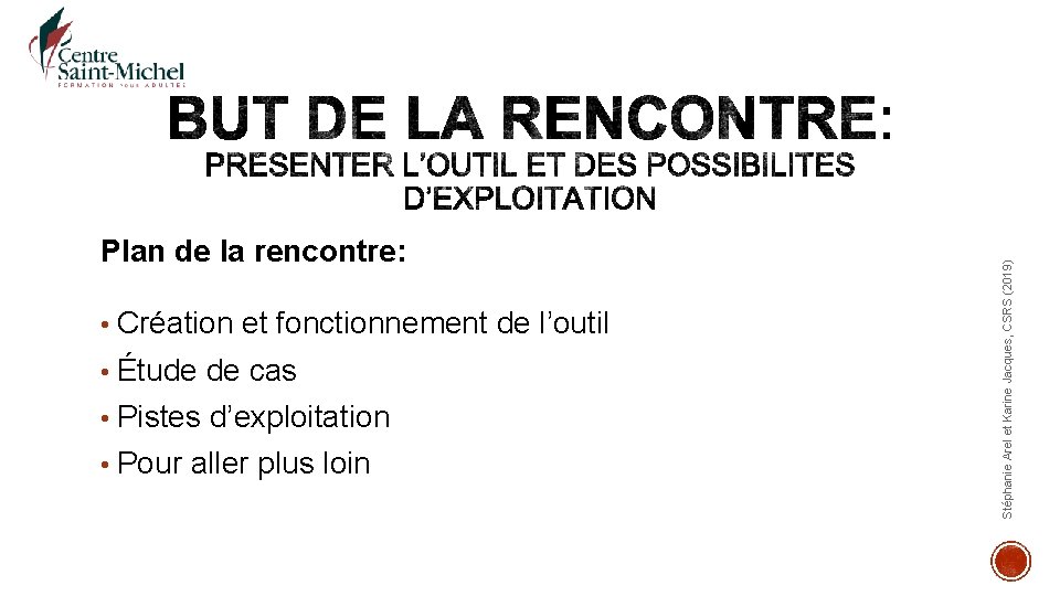  • Création et fonctionnement de l’outil • Étude de cas • Pistes d’exploitation