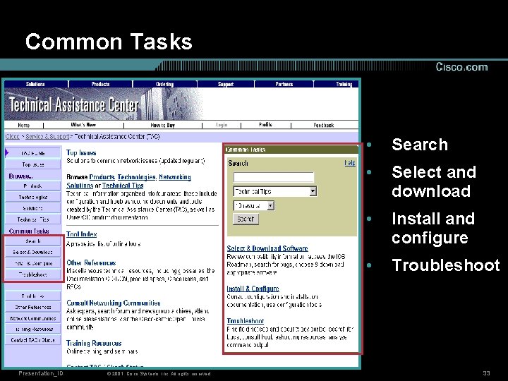 Common Tasks Presentation_ID © 2001, Cisco Systems, Inc. All rights reserved. • Search •