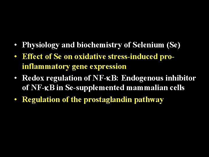  • Physiology and biochemistry of Selenium (Se) • Effect of Se on oxidative