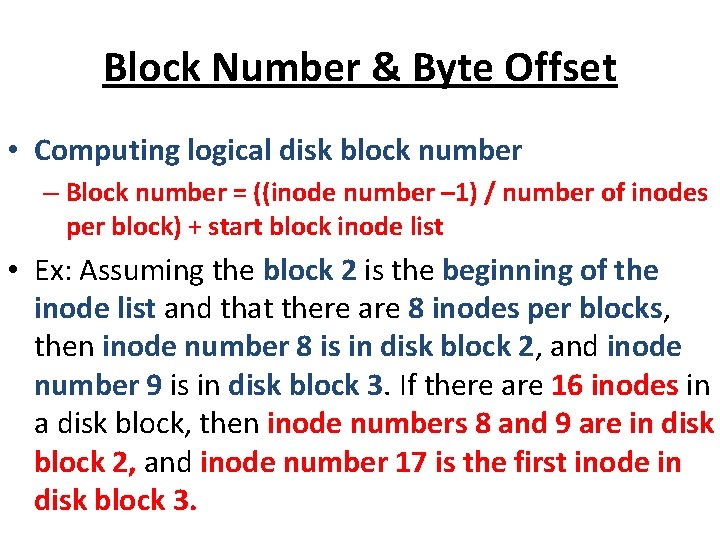 Block Number & Byte Offset • Computing logical disk block number – Block number