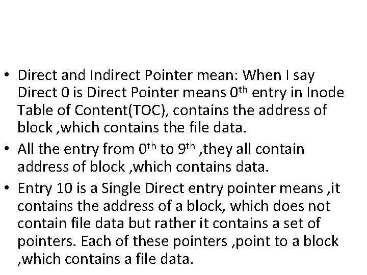  • Direct and Indirect Pointer mean: When I say Direct 0 is Direct