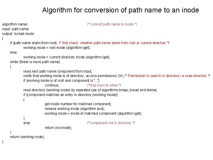 Algorithm for conversion of path name to an inode algorithm namei /* convert path
