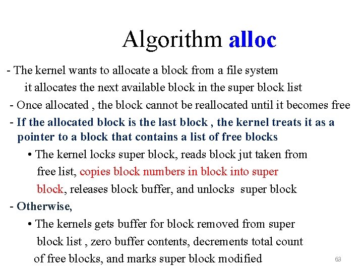Algorithm alloc - The kernel wants to allocate a block from a file system