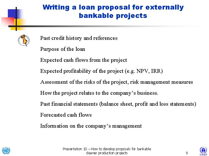 Writing a loan proposal for externally bankable projects Past credit history and references Purpose