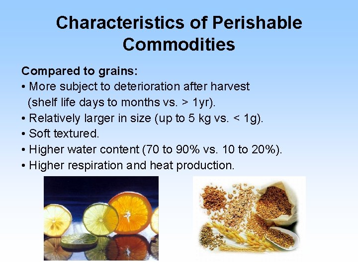 Postharvest losses Postharvest Biology A practical science Primarily