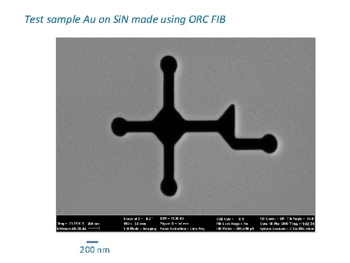 Test sample Au on Si. N made using ORC FIB 200 nm 