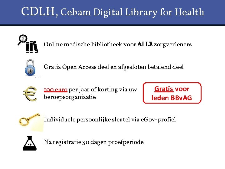 CDLH, Cebam Digital Library for Health Online medische bibliotheek voor ALLE zorgverleners Gratis Open