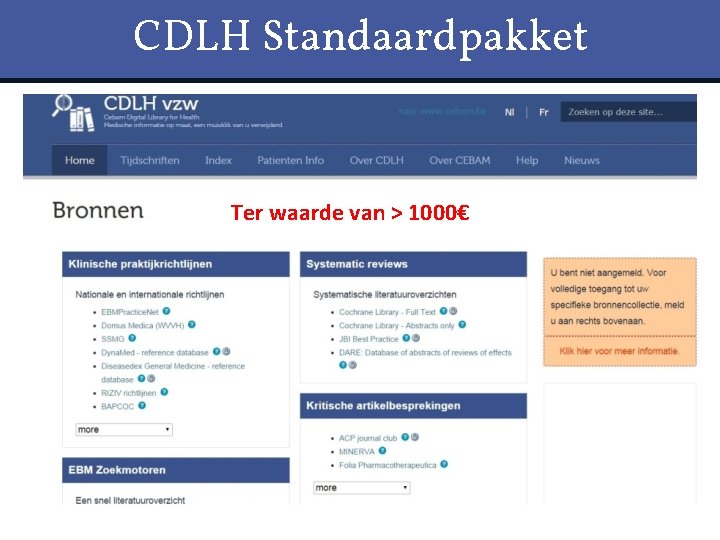 CDLH Standaardpakket Ter waarde van > 1000€ EBMPractice. Net 12 