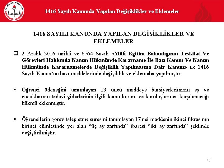 1416 Sayılı Kanunda Yapılan Değişiklikler ve Eklemeler 1416 SAYILI KANUNDA YAPILAN DEĞİŞİKLİKLER VE EKLEMELER