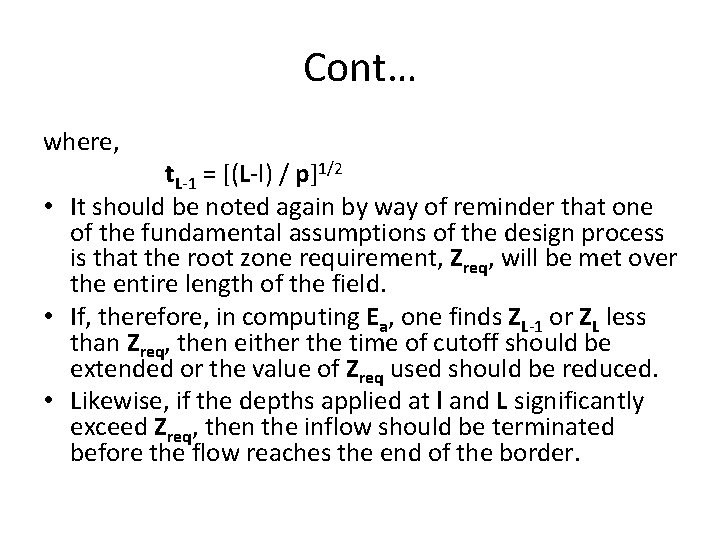 Cont… where, t. L-1 = [(L-l) / p]1/2 • It should be noted again
