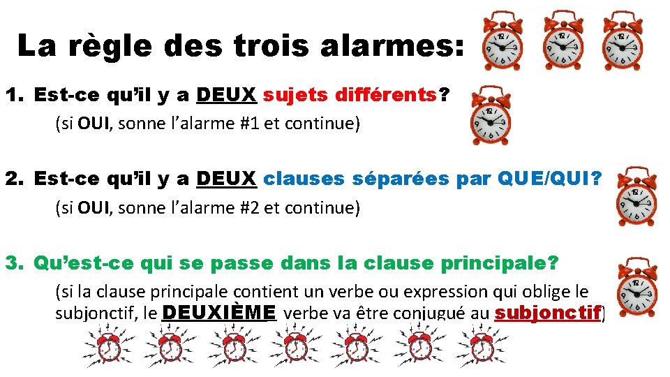 La règle des trois alarmes: 1. Est-ce qu’il y a DEUX sujets différents? (si