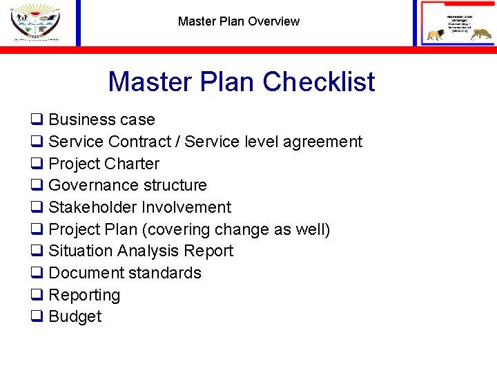 Master Plan Overview Master Plan Checklist q Business case q Service Contract / Service