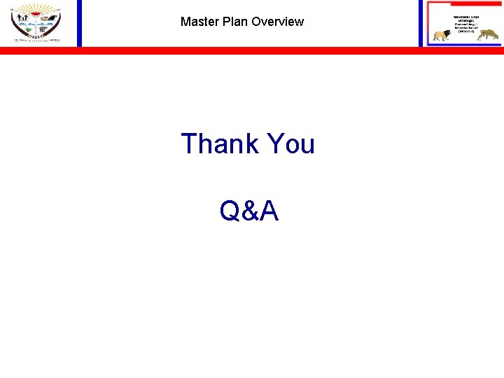 Master Plan Overview Thank You Q&A 