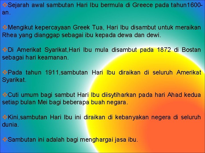 v. Sejarah awal sambutan Hari Ibu bermula di Greece pada tahun 1600 an. v. v. Sejarah awal sambutan Hari Ibu bermula di Greece pada tahun 1600 an. v.